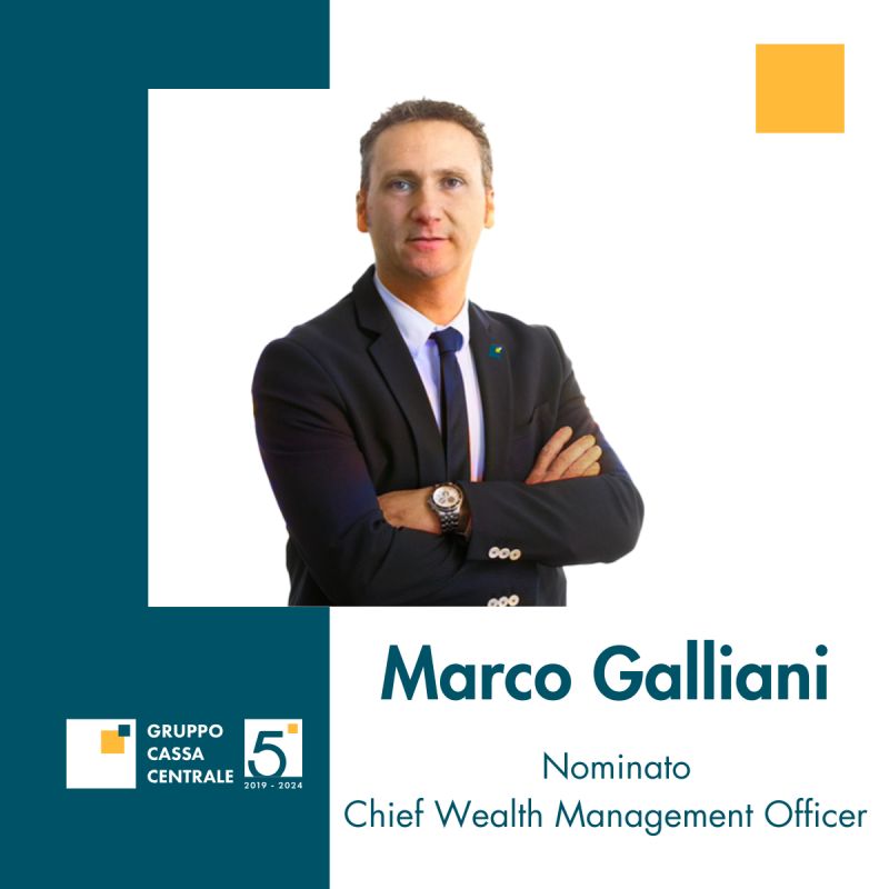 Marco Galliani nominato Chief Wealth Management Officer (CWMO) di Cassa Centrale Banca