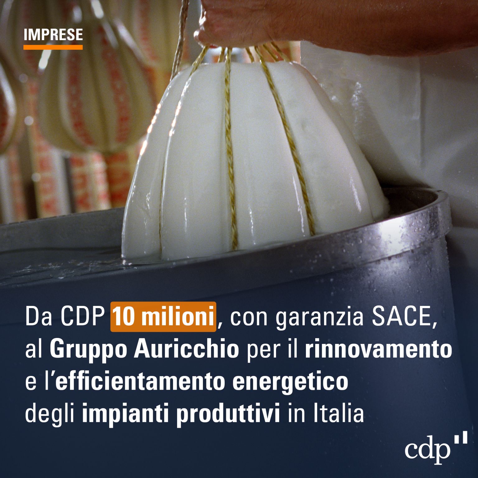 Da CDP 10 milioni per lo sviluppo sostenibile in Italia del Gruppo Auricchio con garanzia SACE