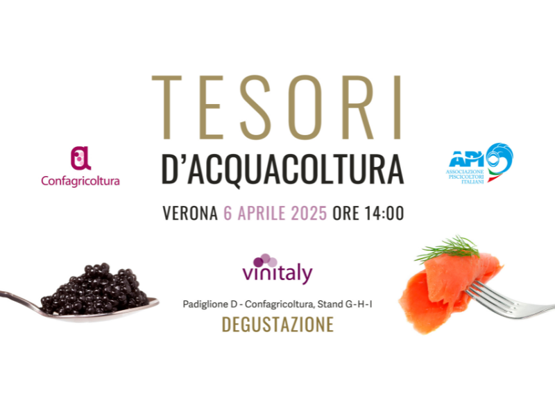 Vinitaly, l'acquacoltura italiana in scena con API nello stand di Confagricoltura