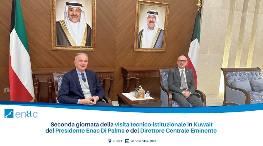 Seconda giornata della visita tecnico-istituzionale in Kuwait del Presidente Enac Di Palma e del Direttore Centrale Eminente