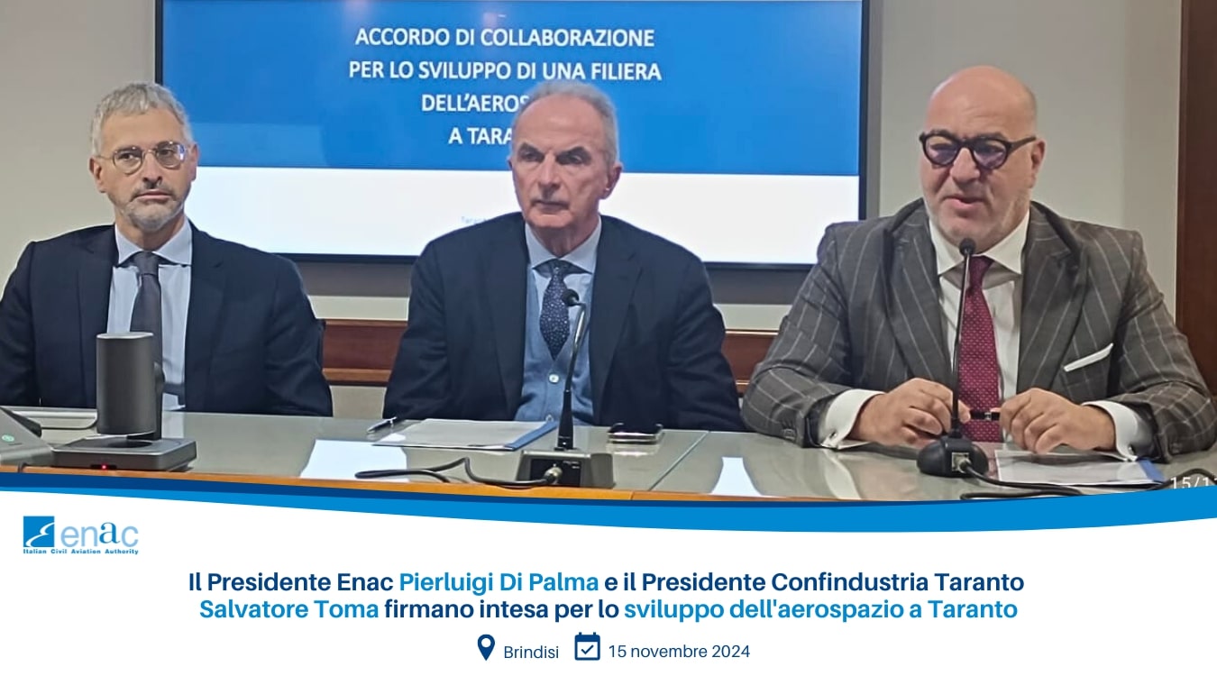 Enac e Confindustria Taranto firmano intesa per lo sviluppo dell’aerospazio a Taranto